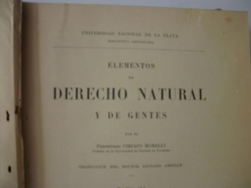 Derecho Natural Y De Gentes Morelli. Año 1911  Ver Indice  