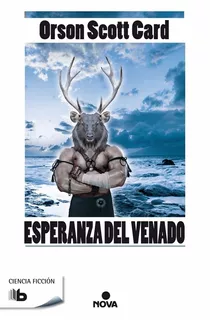 Esperanza Del Venado - Orson Scott Card - Ed. Nova