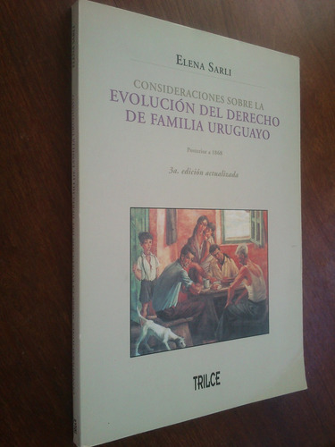 Evolución Del Derecho De Familia Uruguayo - Elena Sarli