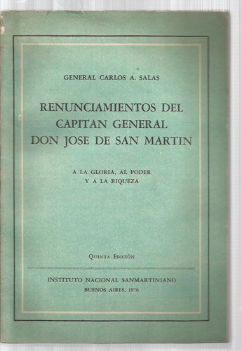 Salas Renunciamientos Del General Don José De San Martín.