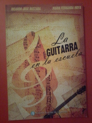La Guitarra En La Escuela Ricardo Buzzada Fernada Moya