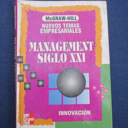 Management Para El Siglo Xxi, Thomas D. Kuczmarski, Ed. Mc G