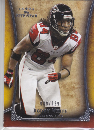 2011 Topps Five Star Extra Thick Roddy White Wr Falcons /129