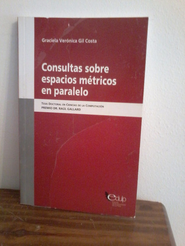 Consultas Sobre Espacios Metricos En Paralelo  - Gil Costa