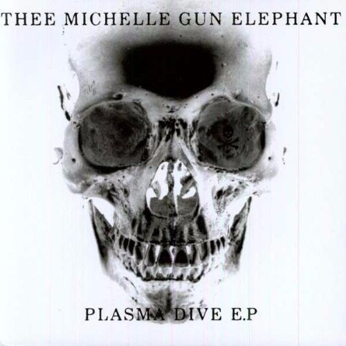 Vinilo Thee Michelle Gun Elephant Plasma Dive E. P  45 Rpm