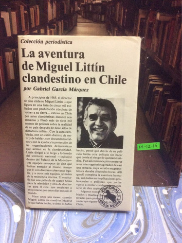 La Aventura De Miguel Littín Clandestino En Chile - Gabo