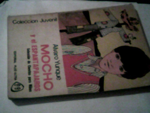 Alvaro Yunque  Mocho Y El Espantapajaros (c161)