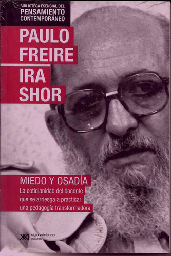 Miedo Y Osadía - .paulo Freire - Ira Shor