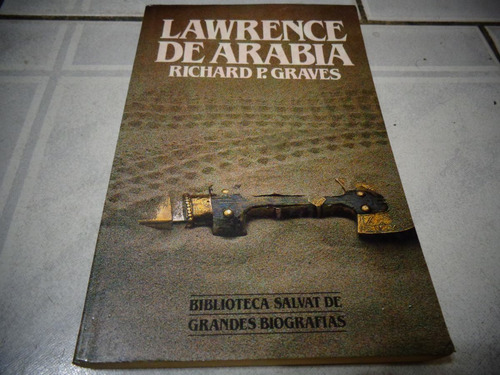 Lawrence De Arabia - Richard P. Graves