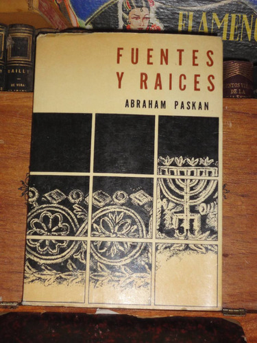 Abraham Paskan Fuentes Y Raíces