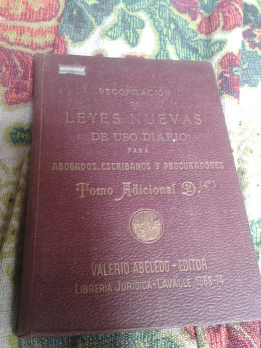 Recopilacion De Leyes Nuevas De Uso Diario 1927 Tomo D 4