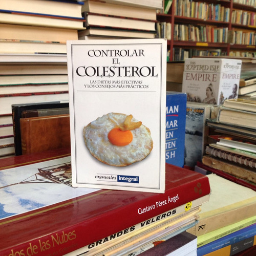 Controlar El Colesterol. Rba Editores.