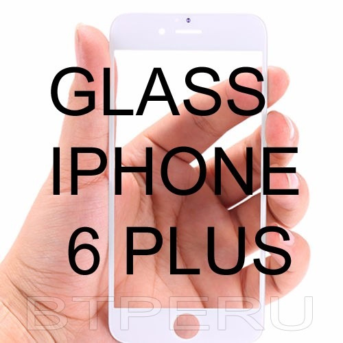 Pantalla Externa Glass Vidrio iPhone 6+ Plus Cristal 5.5''