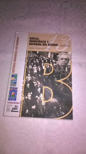 Batlle - Democracia Y Reforma Del Estado Tomo  2  D'elía Ar8