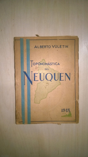 Toponomástica Del Neuquen - Vúletin