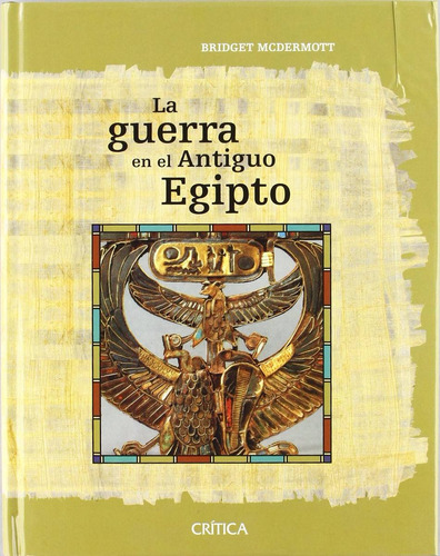 La Guerra En El Antiguo Egipto B Mcdermott Ed Crítica