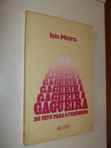 Livro Gagueira - Do Fato Ao Fenômeno - Isis Meira