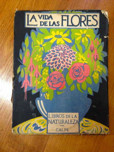 La Vida De Las Flores - J. Dantin Cereceda