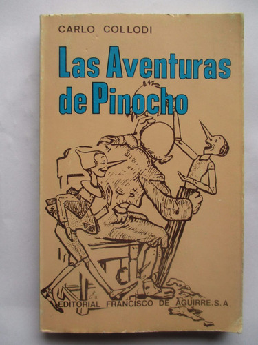 Las Aventuras De Pinocho / Carlo Collodi / Excelente Estado