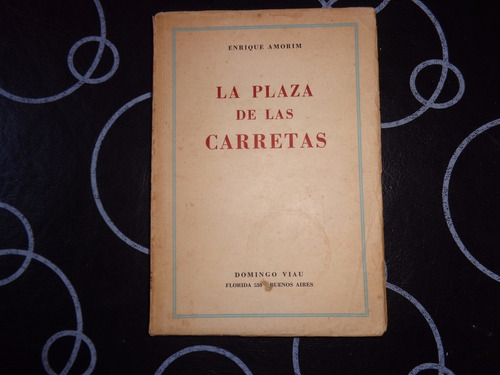 La Plaza De Las Carretas, Enrique Amorin