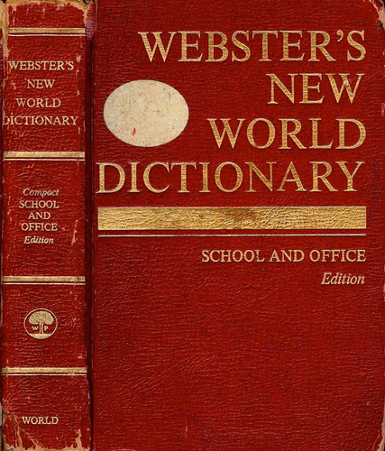 Websters New World Dictionary  School And Office Edition