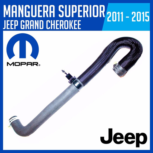 Manguera Superior Jeep Grand Cherokee 2011 Al 2014 Mopar