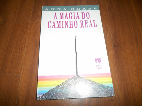 A Magia Do Caminho Real - Rosa Dos Tempos