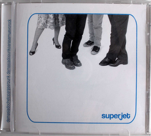 Superjet - Demasiado Cheto Para Ser Punk - Cd Nacional