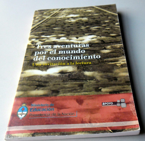 Tres Aventuras Por El Mundo Del Conocimiento - Eudeba