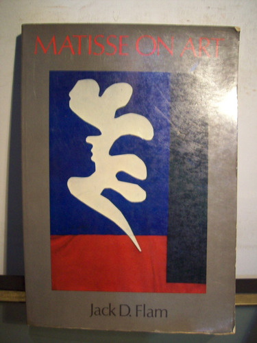 Adp Matisse On Art Jack Flam / Ed Dutton 1978 New York