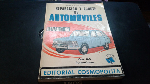 Reparacion Y Ajustes Del Renault 6 Cosmopolitan