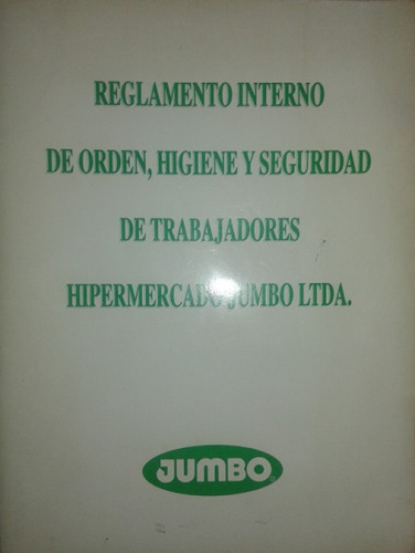 Reglamento Interno De Trabajadores Jumbo / 1 Julio 1998