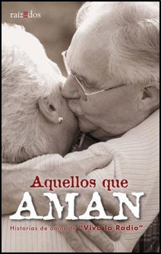 Aquellos Que Aman 1 Hist De Amor Viva La Radio Cadena3 -tt