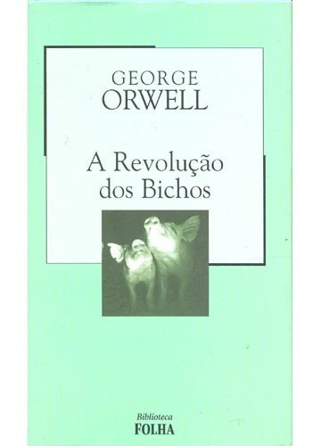 Livro A Revolução Dos Bichos George Orwell Livro Usado Em Pe
