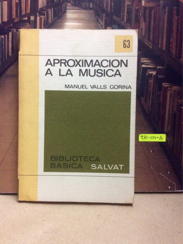 Aproximación A La Música - Manuel Valls Gorina