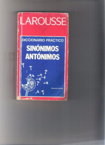 Diccionario Larousse-sinonimos Y Antonimos