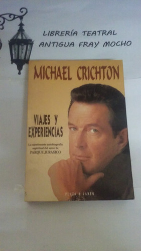 Viajes Y Experiencias - Michael Crichton