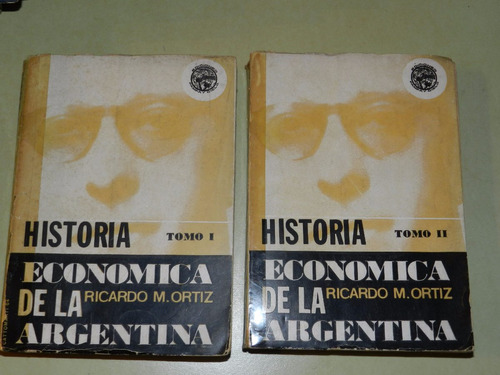 Historia Economica De La Argentina (t. 1 Y 2) -ricardo Ortiz