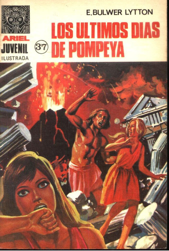 Novela Comic:los Ultimos Dias De Pompeya, Por E.bulwer Lyton