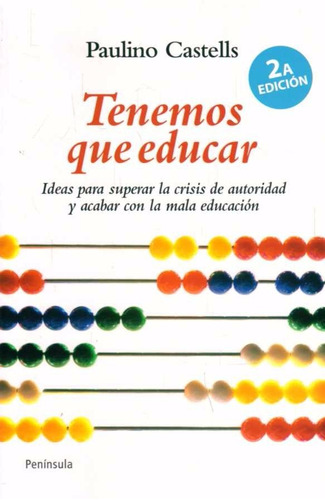 Tenemos Que Educar - Paulino Castells