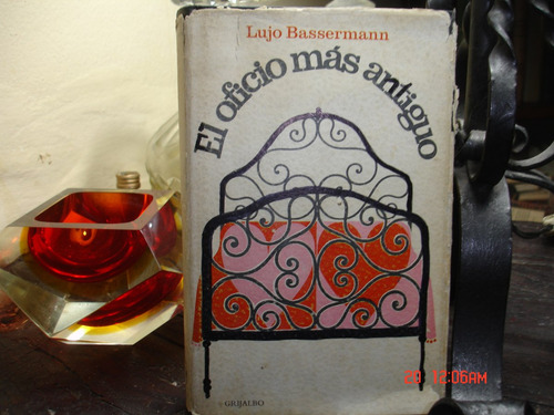 El Oficio Mas Antiguo - Lujo Bassermann