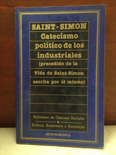 Catecismo Político De Los Industriales - Saint Simon - Orbis