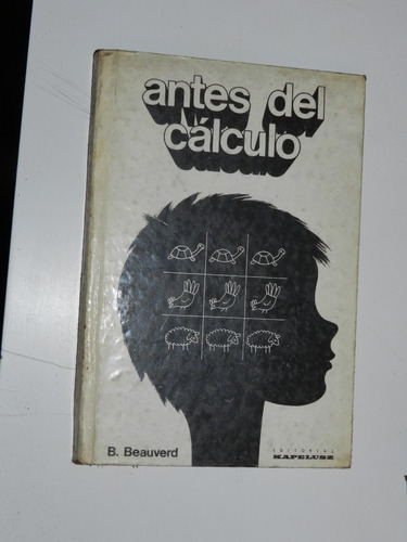 Antes Del Calculo - B.  Beauverd - Kapelusz