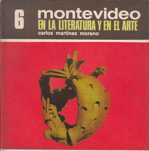 1971 Montevideo En Literatura Y Arte Carlos Martinez Moreno