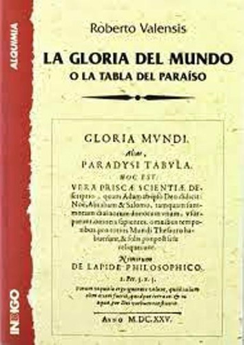 La Gloria Del Mundo - Roberto Valensis - Ed Indigo