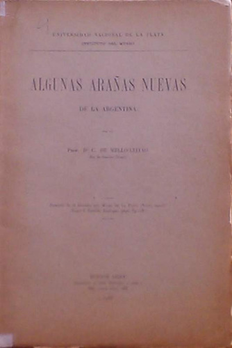 C. De Mello-leitao / Algunas Arañas Nuevas De La Argentina