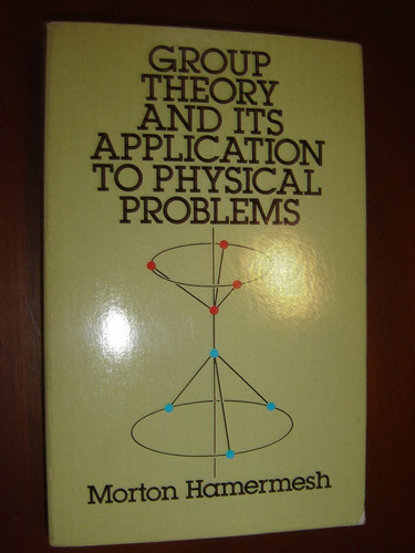 Group Theory And Its Application To Physical Problems 1989