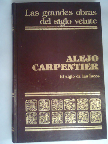 El Siglo De Las Luces Alejo Carpentier 1979 Las Grandes Obra