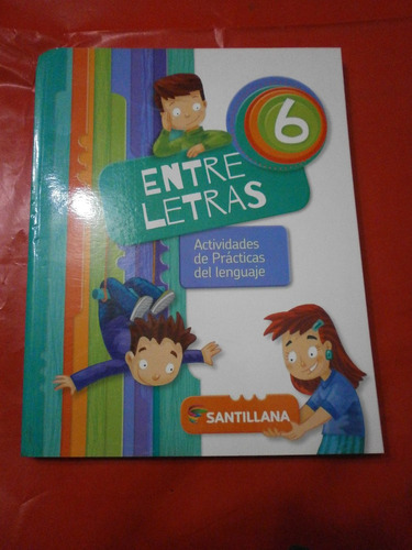 Entre Letras 6 Actividades Lenguaje Santillana Como Nuevo!!!