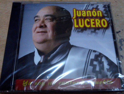 Juanon Lucero Yo Soy Un Cantor De Pueblo Cd Nuevo / Kktus